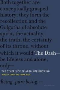The Dash—The Other Side of Absolute Knowing av Rebecca (Professor of Philosophy and Comparative Literature Comay