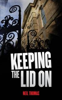 Keeping the lid on av Neil Thomas