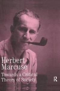 Towards a Critical Theory of Society av Herbert Marcuse