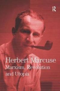 Marxism, Revolution and Utopia av Herbert Marcuse