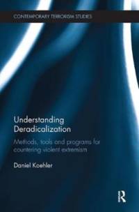 Understanding Deradicalization av Daniel (GIRDS Koehler