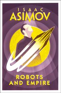 Robots and Empire av Isaac Asimov