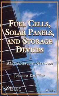 Fuel Cells, Solar Panels, and Storage Devices av Johannes Karl (University of Leoben Fink
