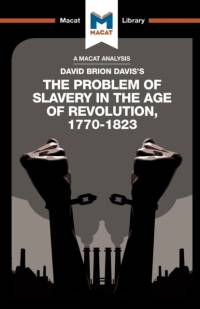 An Analysis of David Brion Davis's The Problem of Slavery in the Age of Revolution, 1770-1823 av Duncan Money