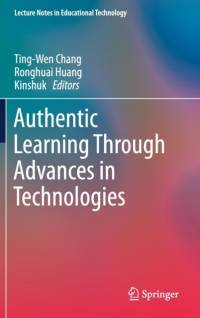 Authentic Learning Through Advances in Technologies