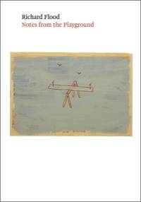 Notes from the Playground av Richard Flood
