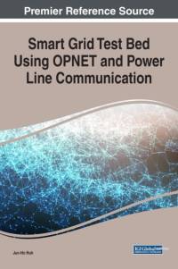 Smart Grid Test Bed Using OPNET and Power Line Communication av Jun-Ho Huh