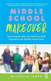 Middle School Makeover av Michelle Icard