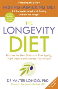 The Longevity Diet av Dr Valter Longo