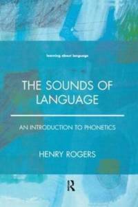 The Sounds of Language av Henry Rogers