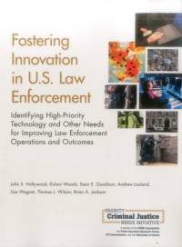 Fostering Innovation in U.S. Law Enforcement av John S Hollywood