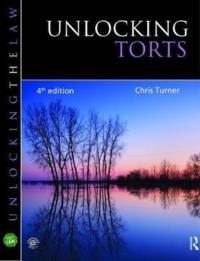 Unlocking Torts av Chris Turner