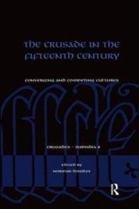 The Crusade in the Fifteenth Century