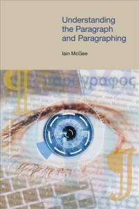 Understanding the Paragraph and Paragraphing av Iain McGee