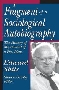 A Fragment of a Sociological Autobiography av Edward Shils