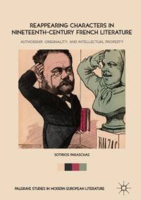Reappearing Characters in Nineteenth-Century French Literature av Sotirios Paraschas