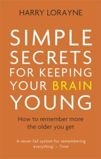 Simple Secrets for Keeping Your Brain Young av Harry Lorayne