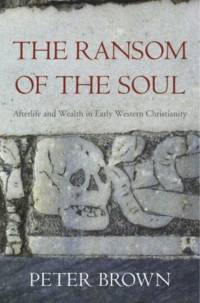 The Ransom of the Soul av Peter Brown