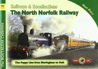 The Nostalgia Collection Volume 91 Railways & Recollections: The North Norfolk Railway av Alan Price
