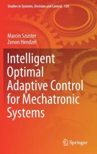 Intelligent Optimal Adaptive Control for Mechatronic Systems av Marcin Szuster
