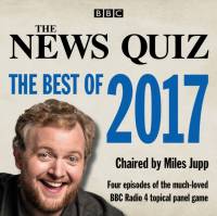 The News Quiz: The Best of 2017 av BBC Radio Comedy