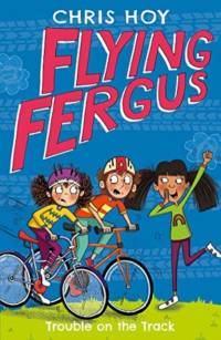 Flying Fergus 8: Trouble on the Track av Sir Chris Hoy