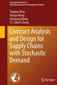 Contract Analysis and Design for Supply Chains with Stochastic Demand av T. C. Edwin Cheng