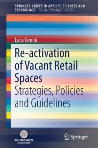 Re-activation of Vacant Retail Spaces av Luca Tamini