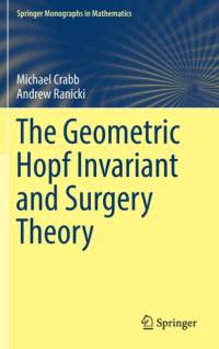 The Geometric Hopf Invariant and Surgery Theory av Andrew Ranicki