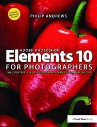 Adobe Photoshop Elements 10 for Photographers av Philip (professional photographer with over 25 years of experience