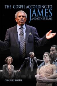 The Gospel According to James and Other Plays av Charles R. Smith