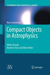 Compact Objects in Astrophysics av Max Camenzind