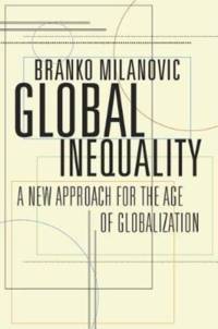 Global Inequality av Branko Milanovic