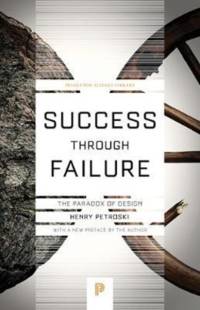 Success through Failure av Henry Petroski
