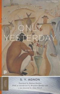 Only Yesterday av S. Y. Agnon