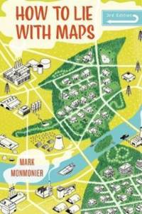 How to Lie with Maps, Third Edition av Mark Monmonier