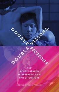 Double Visions, Double Fictions av Baryon Tensor Posadas