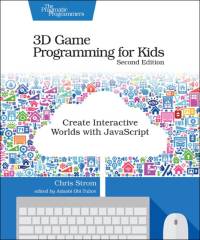 3D Game Programming for Kids 2e av Chris Strom