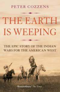 The Earth is Weeping av Peter Cozzens