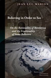 Believing in Order to See av Jean-Luc Marion