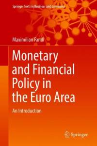 Monetary and Financial Policy in the Euro Area av Maximilian Fandl