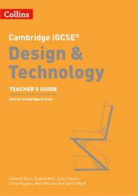 Cambridge IGCSE™ Design & Technology Teacher’s Guide av Stewart Ross