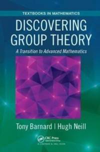 Discovering Group Theory av Tony Barnard