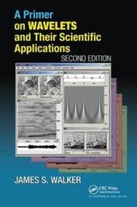 A Primer on Wavelets and Their Scientific Applications av James S. (University of Wisconsin Walker