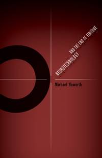 Neurotechnology and the End of Finitude av Michael Haworth