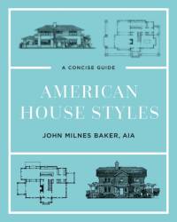 American House Styles av John Milnes Baker