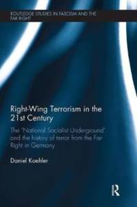 Right-Wing Terrorism in the 21st Century av Daniel (GIRDS Koehler