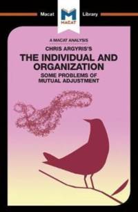 An Analysis of Chris Argyris's Integrating the Individual and the Organization av Stoyan Stoyanov