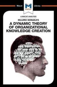 An Analysis of Ikujiro Nonaka's A Dynamic Theory of Organizational Knowledge Creation av Stoyan Stoyanov