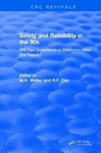 Revival: Safety and Reliability in the 90s (1990) av M.H. Walter